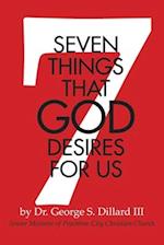 7 Things That God Desires for Us