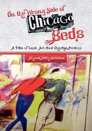 On the Wrong Side of Chicago Beds