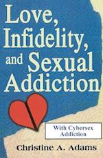 Love, Infidelity, and Sexual Addiction