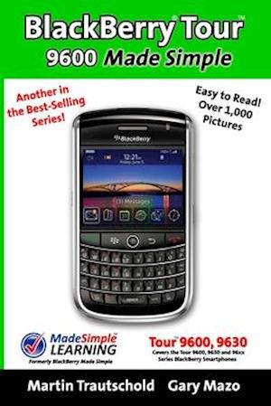 BlackBerry Tour 9600 Made Simple