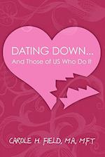 Dating Down