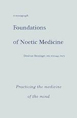 Foundations of Noetic Medicine