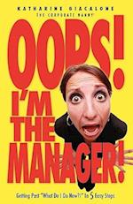OOPS! I'm the Manager!