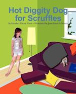 Hot Diggity Dog for Scruffles