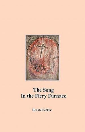 The Song in the Fiery Furnace