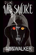 Mr. Smoke