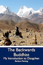 The Backwards Buddhist