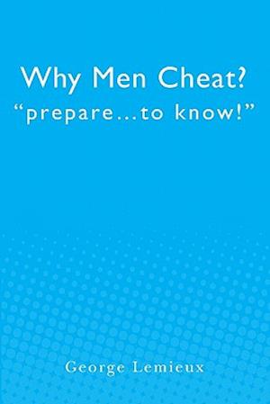 Why Men Cheat