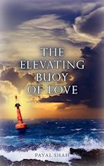 The Elevating Buoy of Love