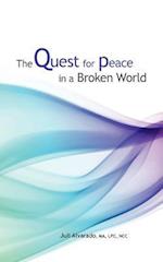 The Quest for Peace in a Broken World