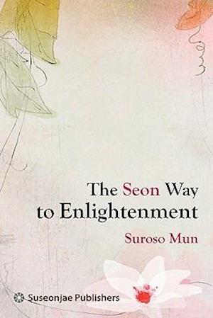 The Seon Way to Enlightenment