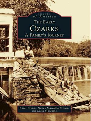 Early Ozarks: A Family's Journey