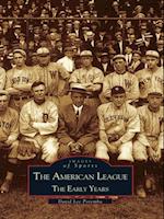 American League: The Early Years