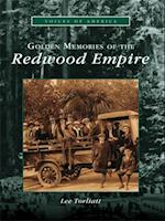 Golden Memories of the Redwood Empire