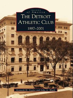 Detroit Athletic Club: 1887-2001