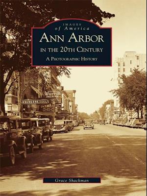 Ann Arbor in the 20th Century