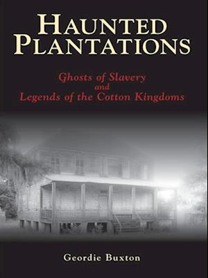 Haunted Plantations