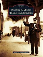 Boston & Maine Trains and Services