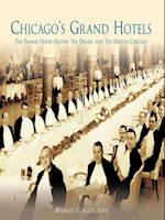 Chicago's Grand Hotels