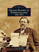 Grand Rapids in Stereographs