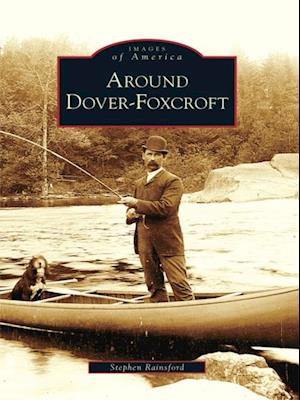 Around Dover-Foxcroft