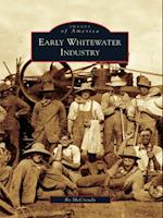 Early Whitewater Industry