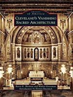 Cleveland's Vanishing Sacred Architecture
