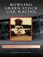 Bowling Green Stock Car Racing
