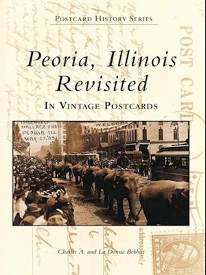 Peoria, Illinois Revisited in Vintage Postcards
