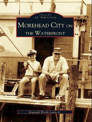 Morehead City on the Waterfront