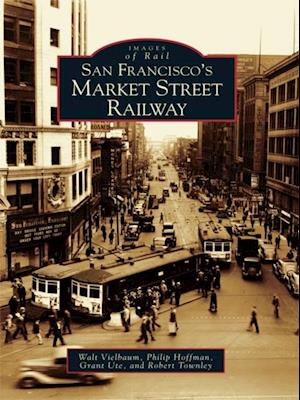 San Francisco's Market Street Railway