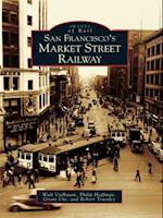 San Francisco's Market Street Railway