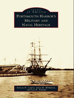 Portsmouth Harbor's Military and Naval Heritage