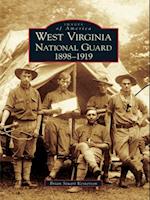 West Virginia National Guard 1898-1919