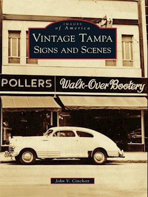 Vintage Tampa Signs and Scenes