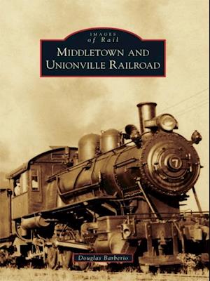 Middletown and Unionville Railroad