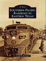 Southern Pacific Railroad in Eastern Texas