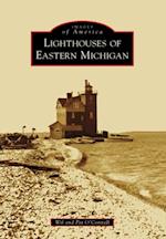 Lighthouses of Eastern Michigan