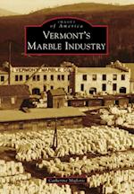 Vermont's Marble Industry