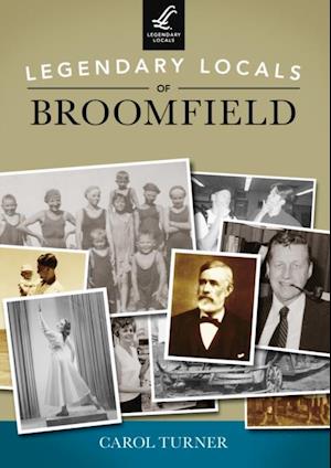 Legendary Locals of Broomfield