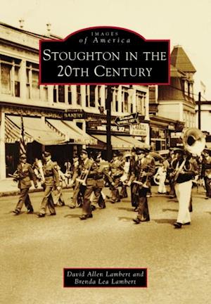 Stoughton in the 20th Century