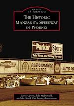 Historic Manzanita Speedway in Phoenix