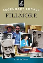 Legendary Locals of Fillmore