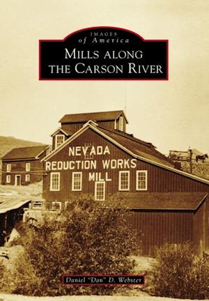 Mills Along the Carson River