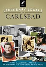 Legendary Locals of Carlsbad