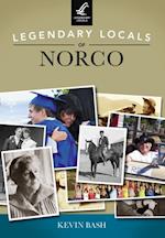 Legendary Locals of Norco