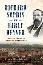 Richard Sopris in Early Denver