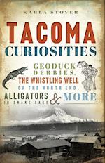 Tacoma Curiosities