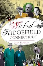 Wicked Ridgefield, Connecticut