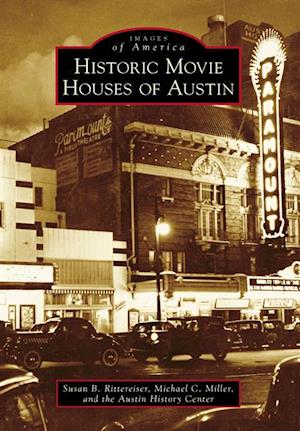 Historic Movie Houses of Austin